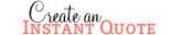 create an instant quote
